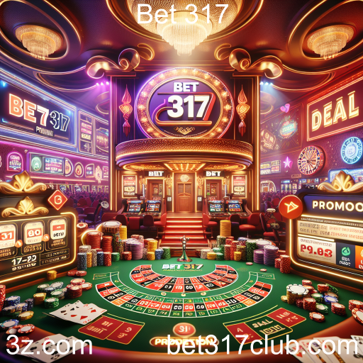 Descubra as Promoções Imperdíveis da Bet 317